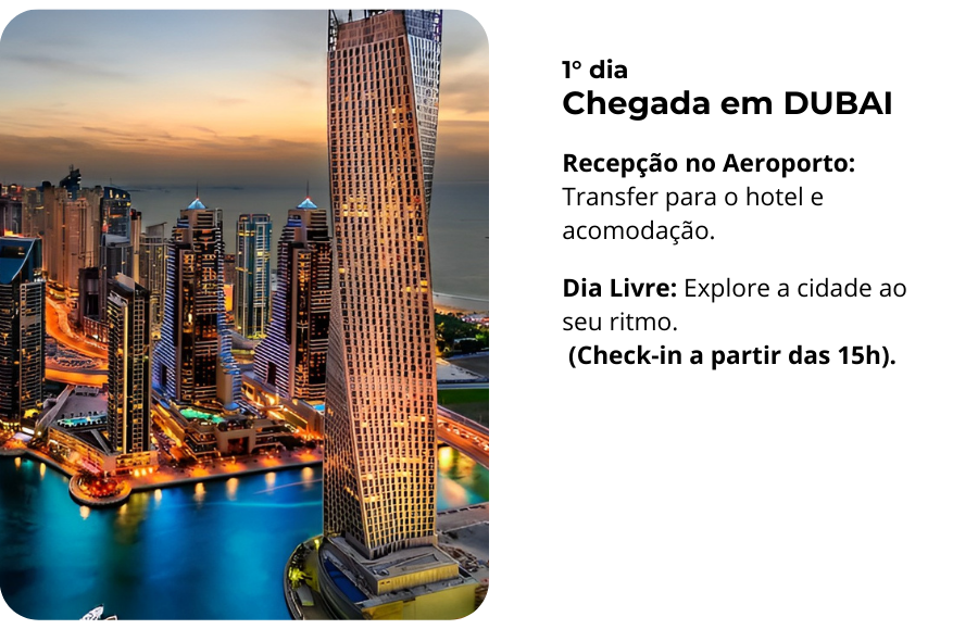Recepção no Aeroporto Transfer para o hotel e acomodação. Dia Livre Explore a cidade ao seu ritmo. (Check-in a partir das 15h). (1)